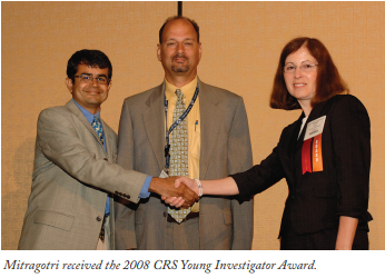 Mitragotri Received the 2008 CRS Young Investigator Award